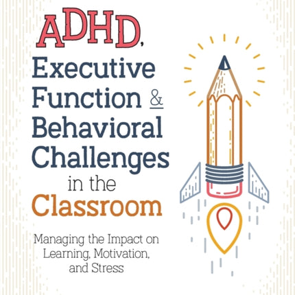 Adhd, Executive Function & Behavioral Challenges