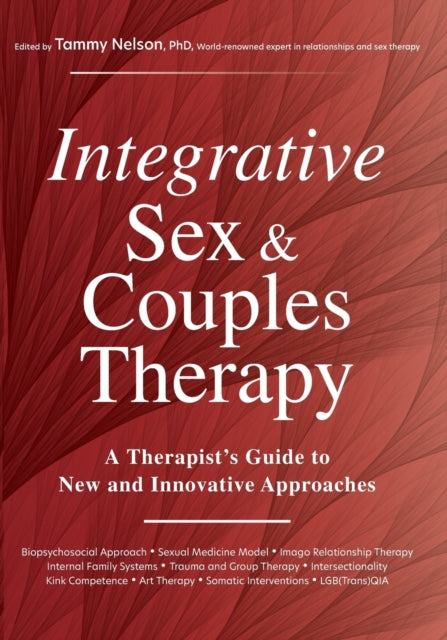Integrative Sex & Couples Therapy: A Therapist's
