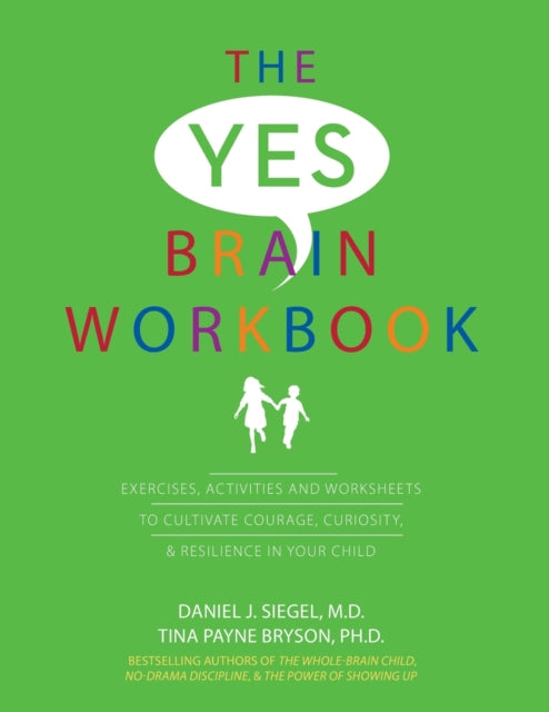 Yes Brain Workbook: Exercises, Activities and Worksheets to Cultivate