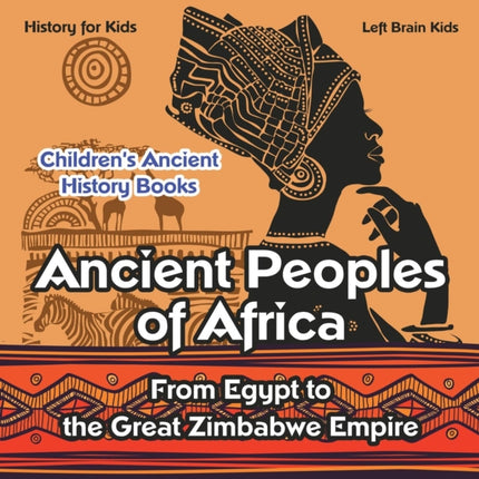 Ancient Peoples of Africa: From Egypt to the Great Zimbabwe Empire