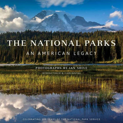 The National Parks: An American Legacy