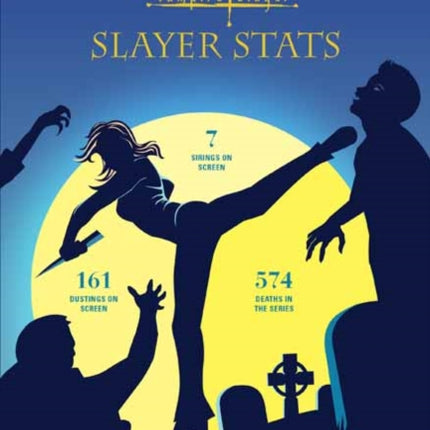 Buffy The Vampire Slayer: Slayer Stats