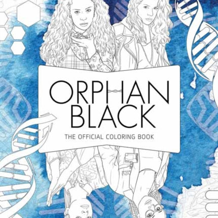 Orphan Black: The Official Coloring Book