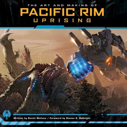 The Art and Making of Pacific Rim Uprising