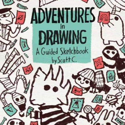 Adventures in Drawing: A Guided Sketchbook