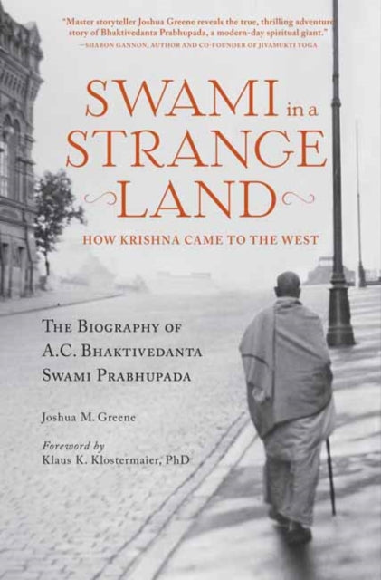 Swami in a Strange Land: How Krishna Came to the West