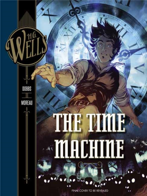 H. G. Wells: The Time Machine