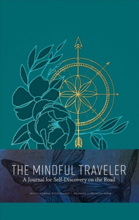 The Mindful Traveler: Exploration Journal