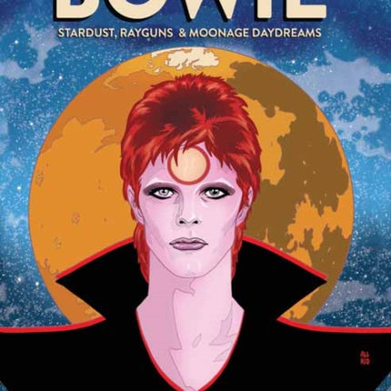 BOWIE: Stardust, Rayguns, and Moonage Daydreams