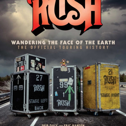 Rush: Wandering The Face of The Earth: The