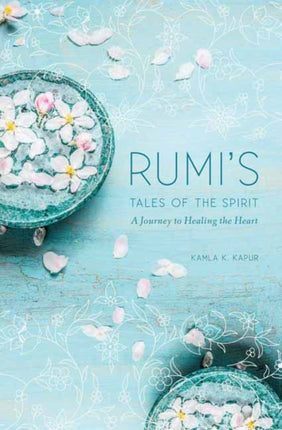 Rumi: Tales of the Spirit