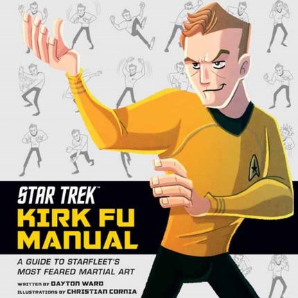 Star Trek: Kirk Fu Manual