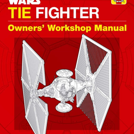 Star Wars: Tie Fighter: Owners' Workshop Manual