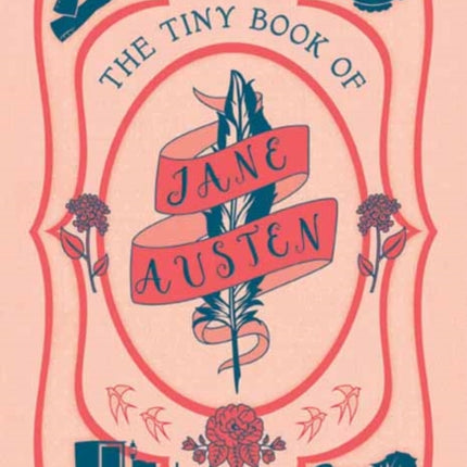 The Tiny Book of Jane Austen: Tiny Book