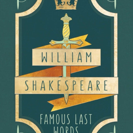 William Shakespeare: Famous Last Words: Tiny Book