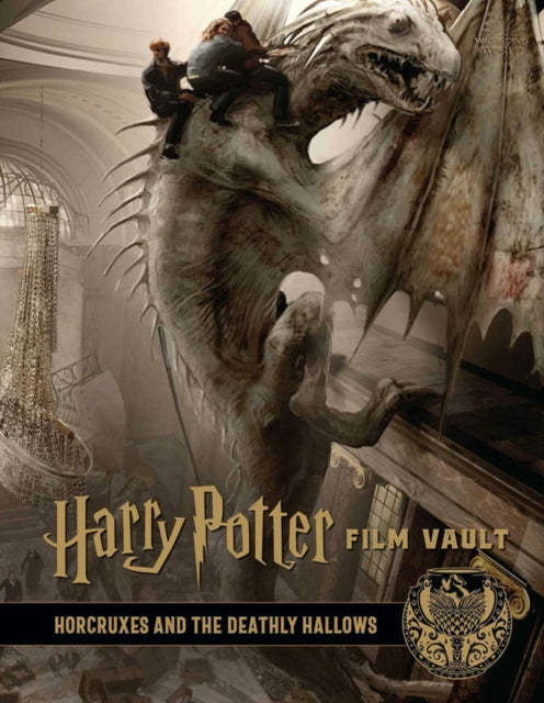 Harry Potter: Film Vault: Volume 3: Horcruxes and the Deathly Hallows