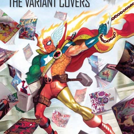 Marvel Comics: The Variant Covers