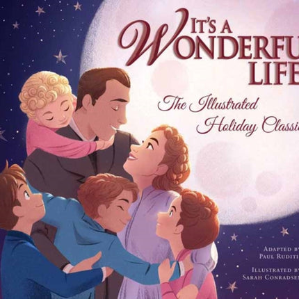 It's a Wonderful Life: The Illustrated Holiday Classic