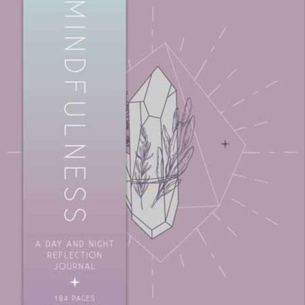 Mindfulness : A Day and Night Reflection Journal 