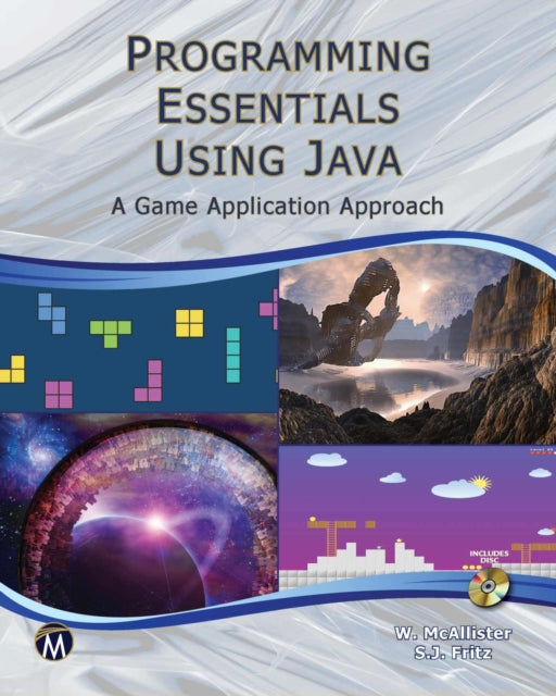 Programming Essentials Using Java A Game Application Approach