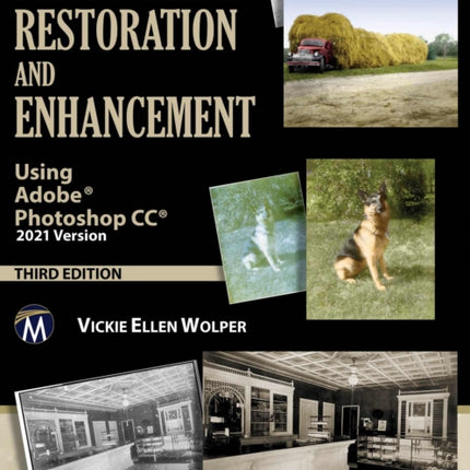 Photograph Restoration and Enhancement Using Adobe Photoshop CC 2021 Version