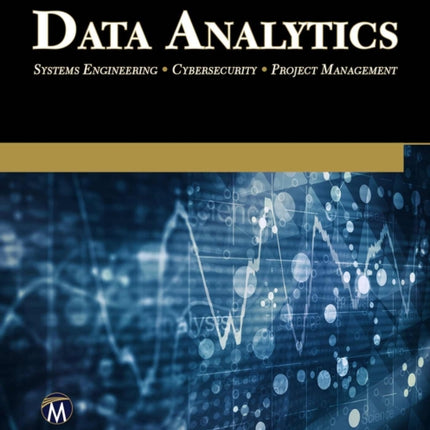 Data Analytics Systems Engineering  Cybersecurity  Project Management