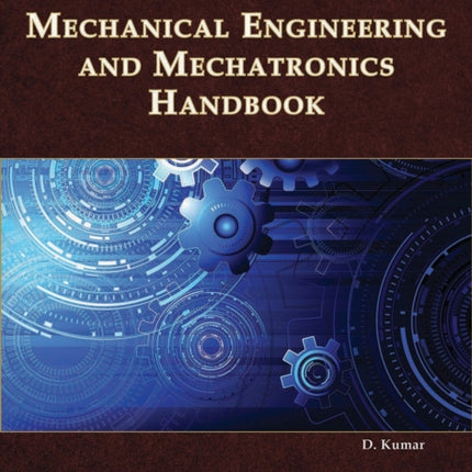 Mechanical Engineering and Mechatronics Handbook