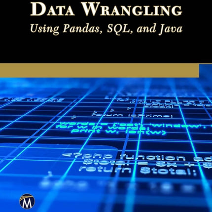 Data Wrangling Using Pandas Sql and Java