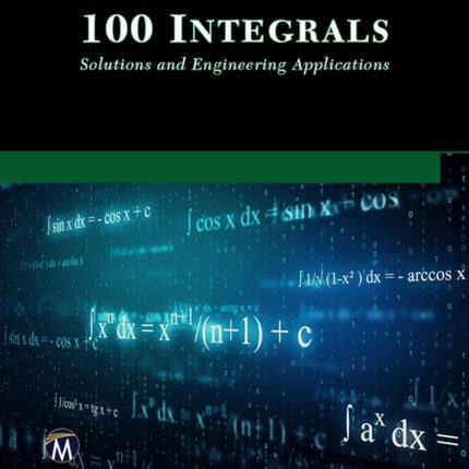 100 Integrals Solutions with Engineering