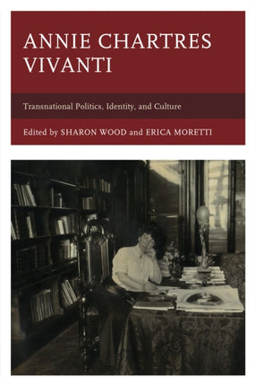 Annie Chartres Vivanti: Transnational Politics,