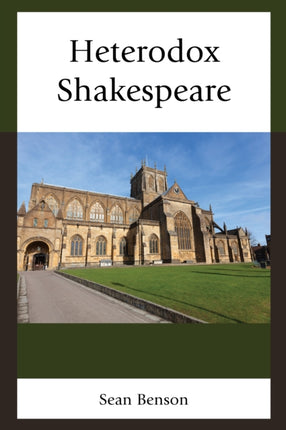 Heterodox Shakespeare
