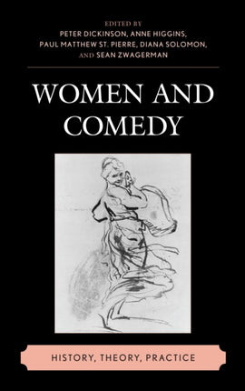 Women and Comedy: History, Theory, Practice