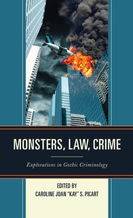 Monsters, Law, Crime: Explorations in Gothic