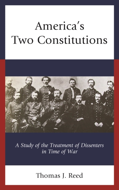 America’s Two Constitutions: A Study of the
