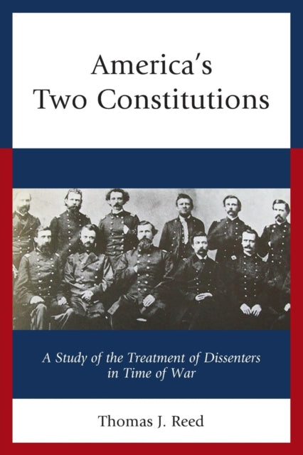 America’s Two Constitutions: A Study of the