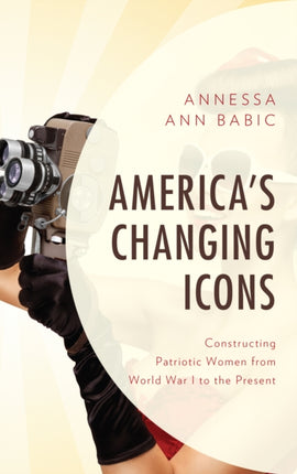 America's Changing Icons: Constructing Patriotic