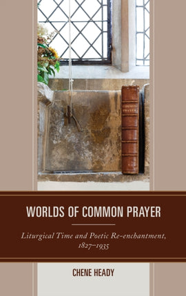 Worlds of Common Prayer: Liturgical Time and