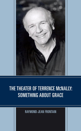 The Theater of Terrence McNally: Something about