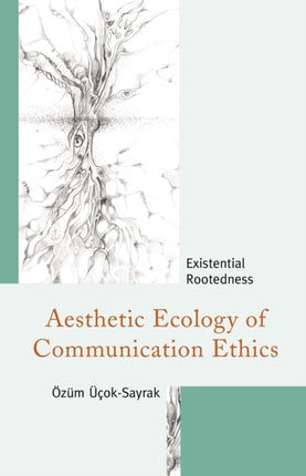 Aesthetic Ecology of Communication Ethics: