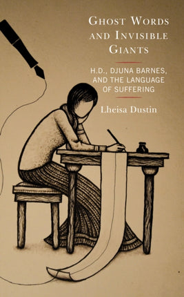 Ghost Words and Invisible Giants: H.D., Djuna
