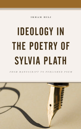Ideology in the Poetry of Sylvia Plath: From