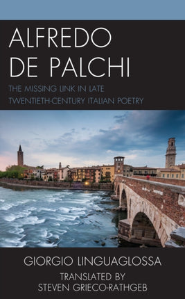 Alfredo de Palchi: The Missing Link in Late
