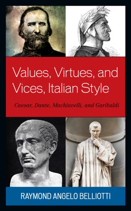 Values, Virtues, and Vices, Italian Style:
