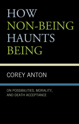How Non-being Haunts Being: On Possibilities,