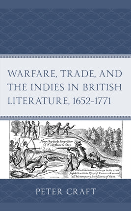 Warfare, Trade, and the Indies in British