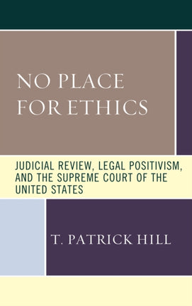 No Place for Ethics: Judicial Review, Legal