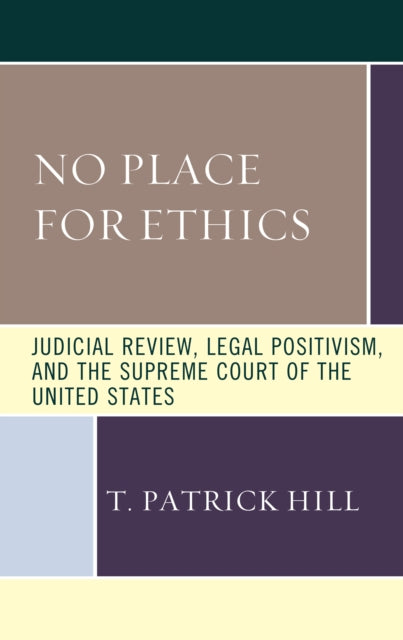 No Place for Ethics: Judicial Review, Legal