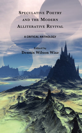 Speculative Poetry and the Modern Alliterative