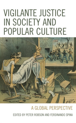 Vigilante Justice in Society and Popular Culture: