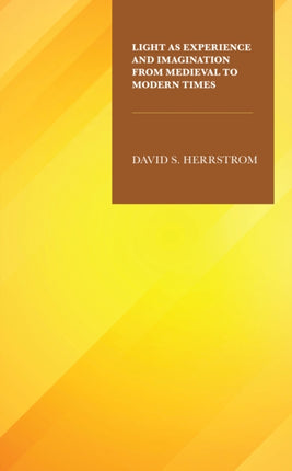 Light as Experience and Imagination from Medieval